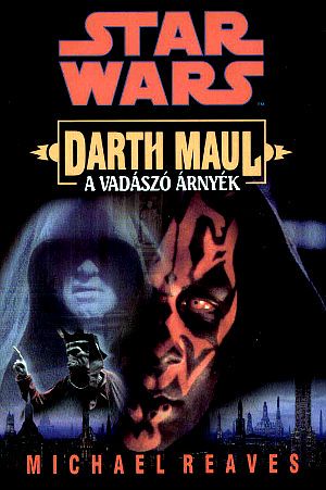 [Star Wars: Darth Maul 02] • A vadászó árnyék